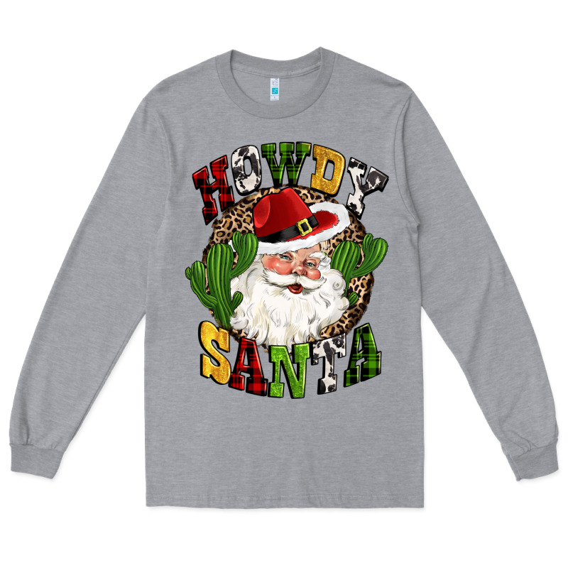 Howdy Santa Western Cactus Christmas Long Sleeve Tee by CowGirlArtShop | Teevron