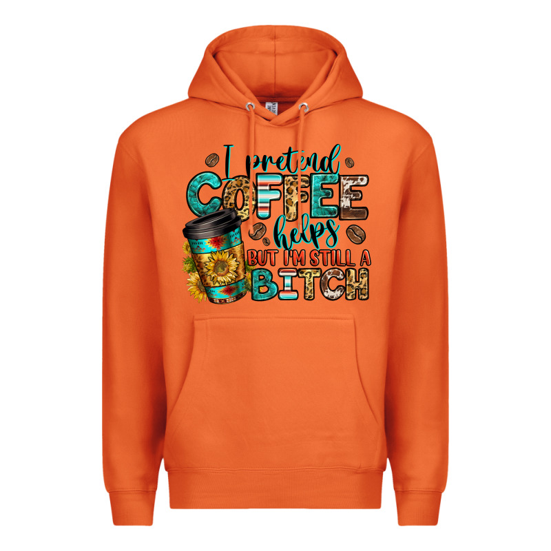 I Pretend Coffee Helps But I'm Still A Bitch Premium Hoodie by Jasminsmagicworld | Teevron