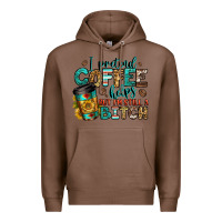 Chestnut i pretend coffee helps but i'm still a bitch Premium Hoodie - Jasminsmagicworld