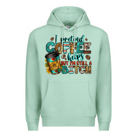 Seafoam i pretend coffee helps but i'm still a bitch Premium Hoodie - Jasminsmagicworld
