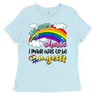 Baby Blue the only choice i made was to be myself Ladies Tee - Artiststas