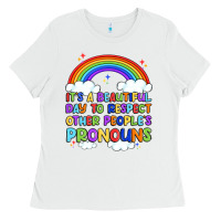 White it's a beautiful day to respect other people's pro Ladies Tee - Artiststas
