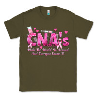 Army Green cna s make the world go around and everyone knows Classic Tee - texasbilliewilder
