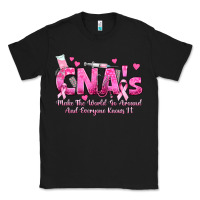 Black cna s make the world go around and everyone knows Classic Tee - texasbilliewilder