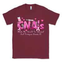 Burgundy cna s make the world go around and everyone knows Classic Tee - texasbilliewilder