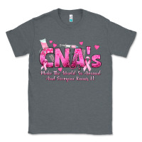 Charcoal Heather cna s make the world go around and everyone knows Classic Tee - texasbilliewilder