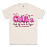 Natural cna s make the world go around and everyone knows Classic Tee - texasbilliewilder