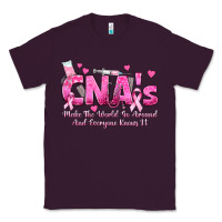 Plum cna s make the world go around and everyone knows Classic Tee - texasbilliewilder