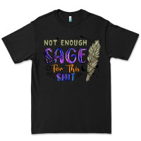 Black not enough  sage for this shit Premium Tee - Artiststas