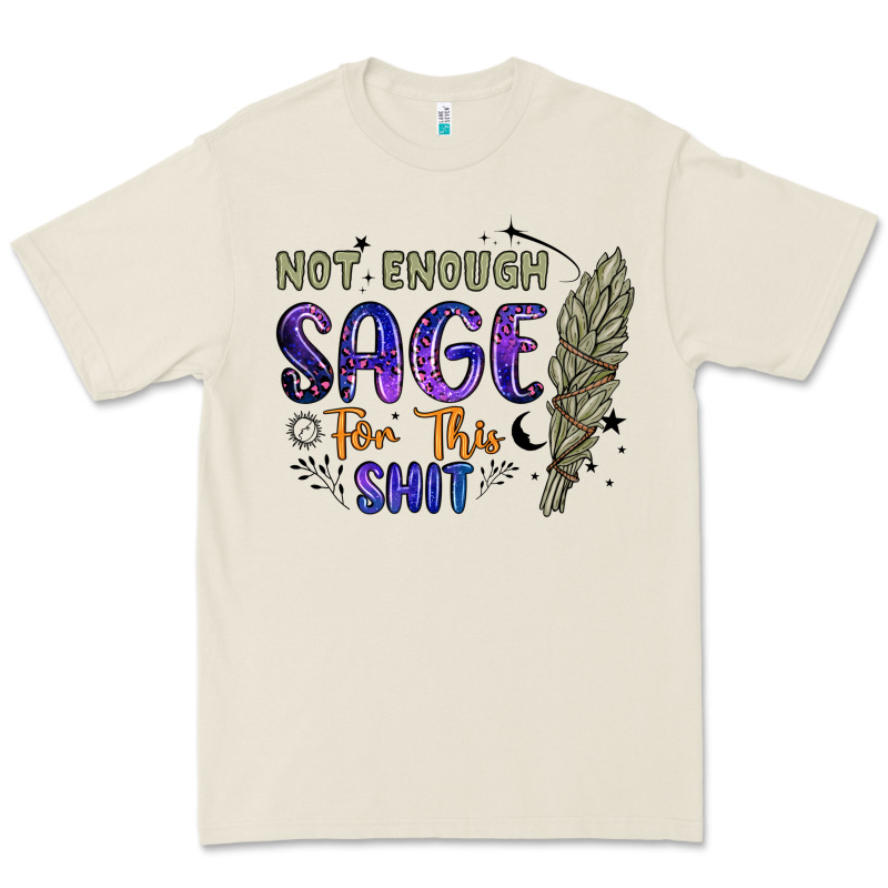 Not Enough  Sage For This Shit Premium Tee by Artiststas | Teevron