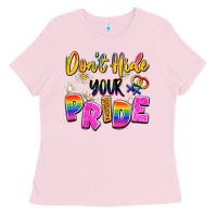 Bubblegum Pink don't hide your pride Ladies Tee - Artiststas