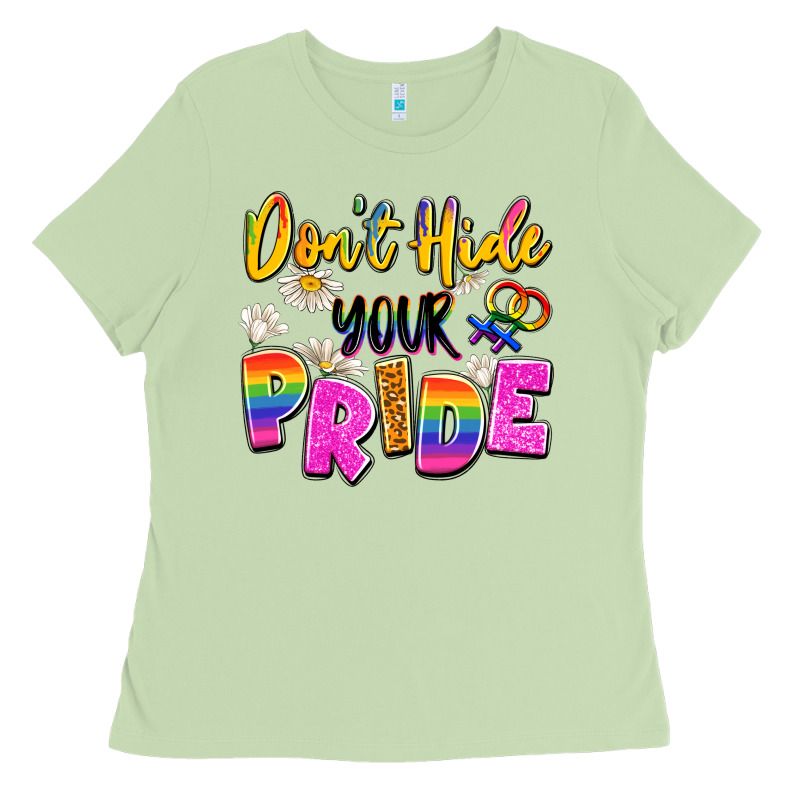Don't Hide Your Pride Ladies Tee by Artiststas | Teevron