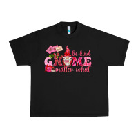 Be Kind Gnome Matter What Valentine's Day Urban Heavy Tee | Teevron