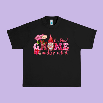 Be Kind Gnome Matter What Valentine's Day Urban Heavy Tee Designed By Howdyjamesfarm