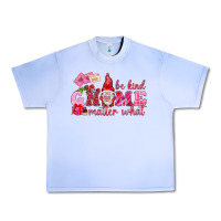 Grape Ice Be kind gnome matter what Valentine's Day Urban Heavy Tee - HowdyJamesFarm