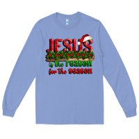 Colony Blue jesus is the reason for the season Long Sleeve Tee - CowGirlArtShop