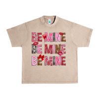 French Oak Be mine be mine be mine Valentine's Day Urban Heavy Tee - HowdyJamesFarm