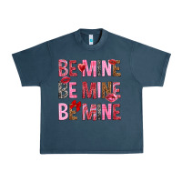 Midnight Navy Be mine be mine be mine Valentine's Day Urban Heavy Tee - HowdyJamesFarm