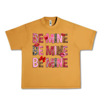 Peanut Butter Be mine be mine be mine Valentine's Day Urban Heavy Tee - HowdyJamesFarm