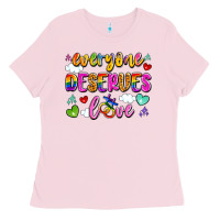 Bubblegum Pink everyone deserves love Ladies Tee - Artiststas