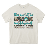 Cream this is what an awesome dental hygienist looks like Heavy Core Tee - JahusDesignShop