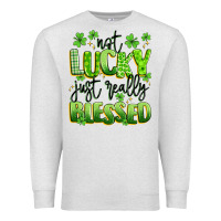 Oatmeal Heather not lucky just really blessed Premium Sweatshirt - Artiststas