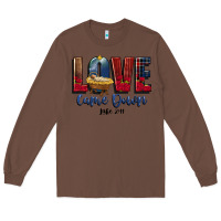 Chestnut love came down luke 2 11 Long Sleeve Tee - CowGirlArtShop