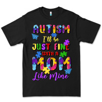 Black autism i'll be just fine with a mom like mine Premium Tee - Artiststas