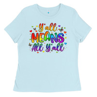 Baby Blue y all means all y all Ladies Tee - Artiststas
