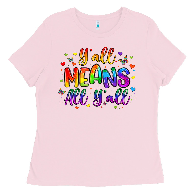 Y All Means All Y All Ladies Tee by Artiststas | Teevron