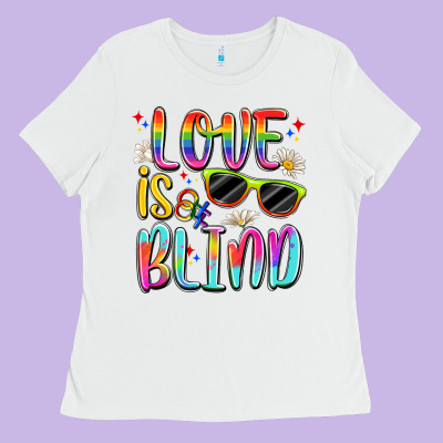 Love Is Blind Ladies Tee Designed By Artiststas