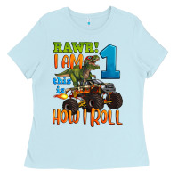 Baby Blue rawr i am one this is how i roll Ladies Tee - Artiststas