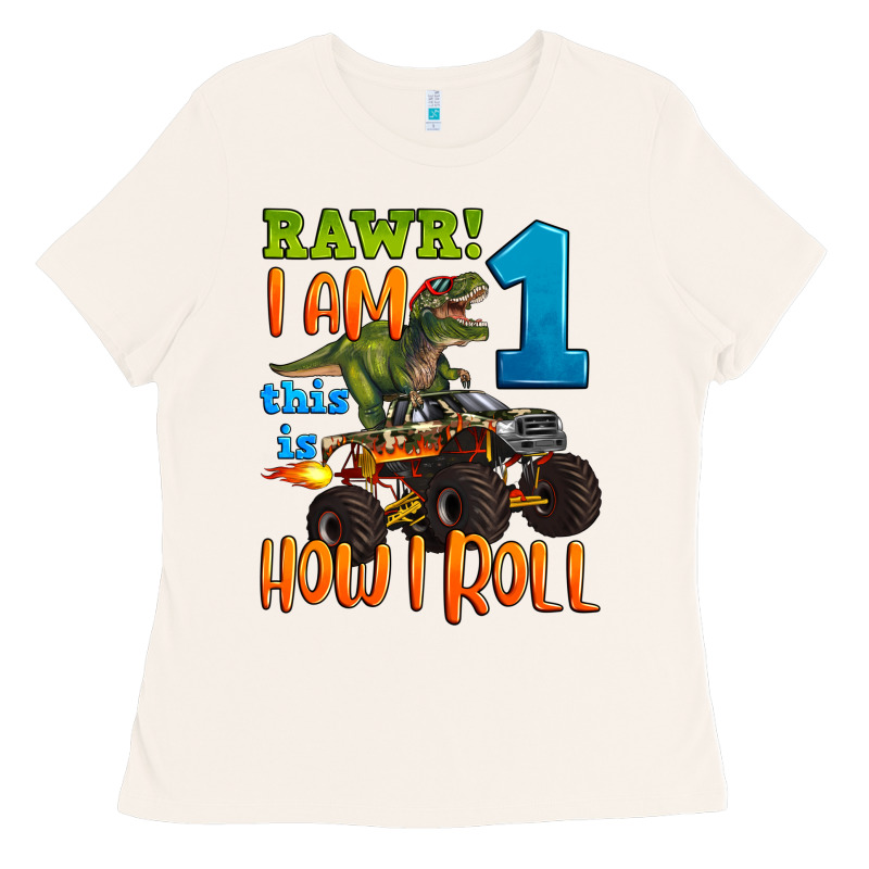 Rawr I Am One This Is How I Roll Ladies Tee by Artiststas | Teevron