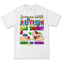 White someone with autism has taught me love needs no wo Premium Tee - Artiststas