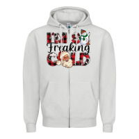 Im So Freaking Cold Zipper Hoodie | Teevron