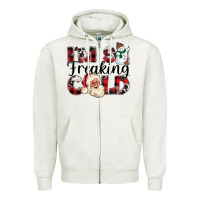 Oatmeal Heather Im So Freaking Cold Zipper Hoodie - CowhideDigitalArt