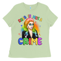 Drag Is Not A Crime Ladies Tee | Teevron