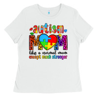 White autism mom like a normal mom except much stronger Ladies Tee - Artiststas