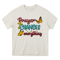Prayer Changes Everything Heavy Core Tee | Teevron