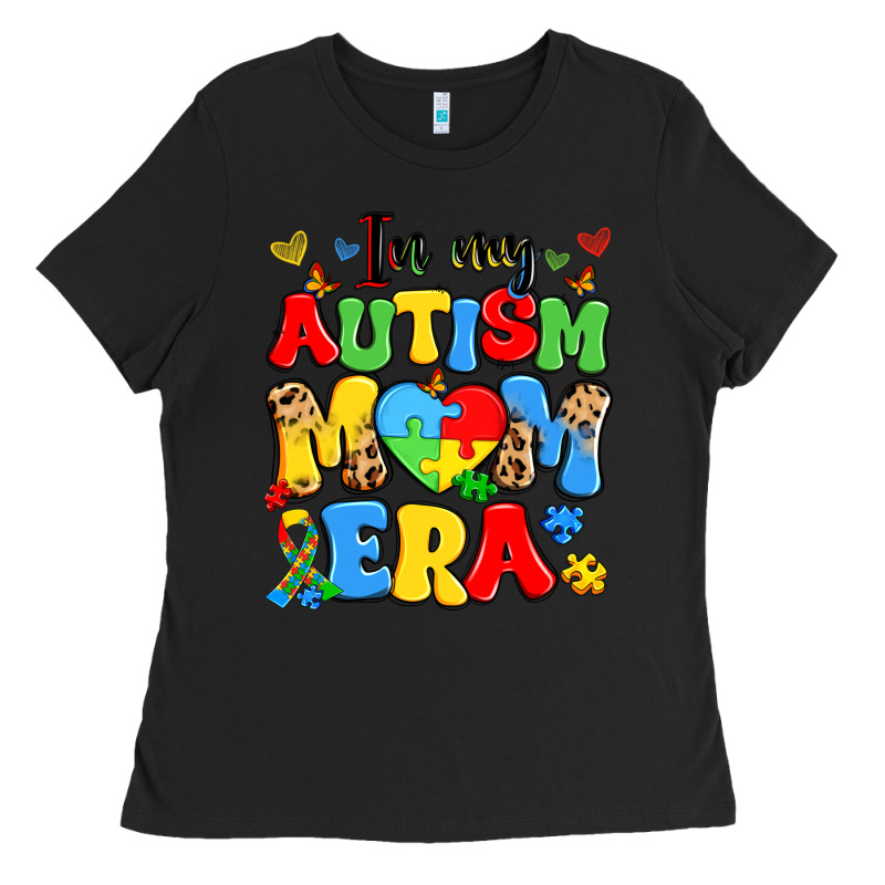 In My Autism Mom Era Ladies Tee by Artiststas | Teevron
