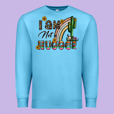 I Am Not A Hugger Premium Sweatshirt Designed By Cowhidedigitalart