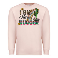 Pale Pink i am not a hugger Premium Sweatshirt - CowhideDigitalArt