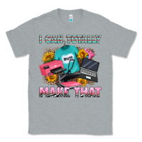Heather Grey i can totally make that Classic Tee - RanaPortraitStore