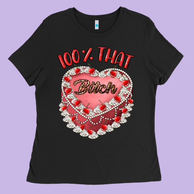 100 That Bitch Ladies Tee Designed By Artiststas