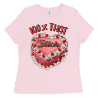 Bubblegum Pink 100 that bitch Ladies Tee - Artiststas