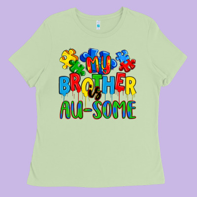 My Brother Is Au Some A Ladies Tee Designed By Artiststas