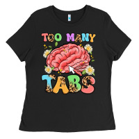 Too Many Tabs Ladies Tee | Teevron