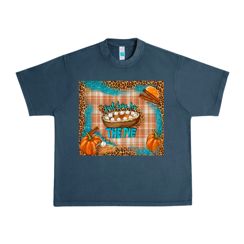Just Here For The Pie Urban Heavy Tee by TumblerDesignByShophia | Teevron