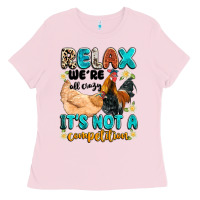 Bubblegum Pink relax we're all crazy it's not a competition Ladies Tee - Artiststas