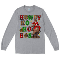 Heather Grey howdy ho ho hos christmas Long Sleeve Tee - CowGirlArtShop